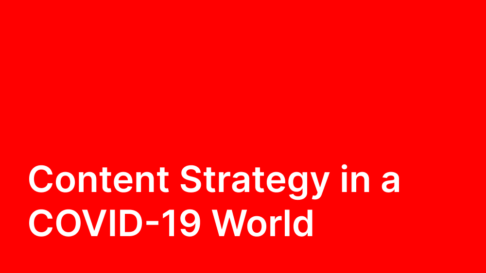 Cover image for post: Content Strategy in a COVID-19 World