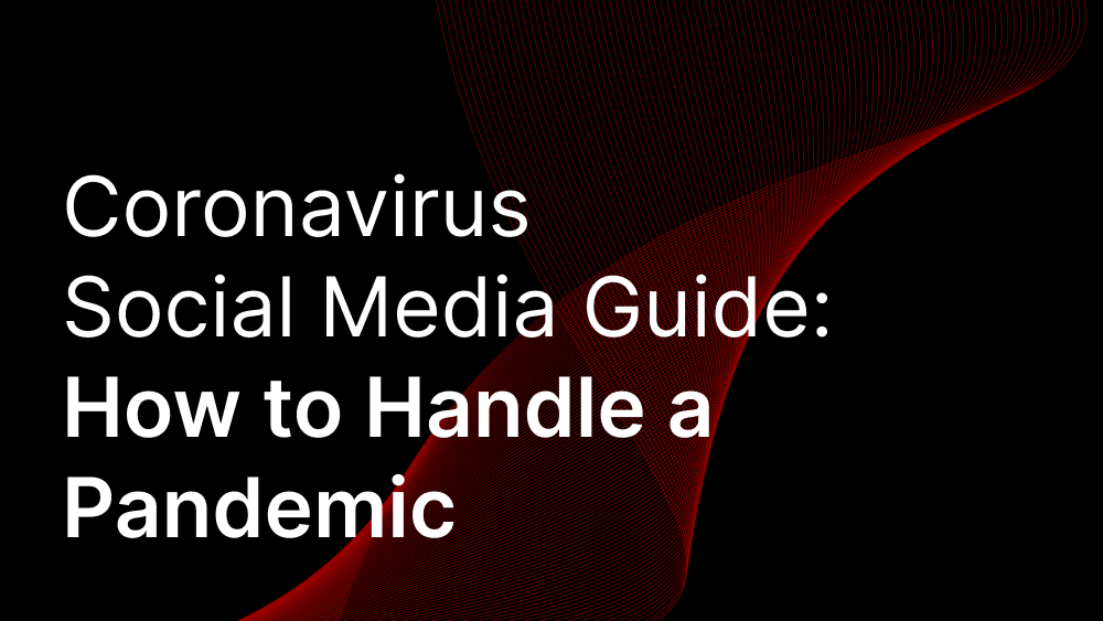 Cover image for post: Coronavirus Social Media Guide: How to Handle a Pandemic