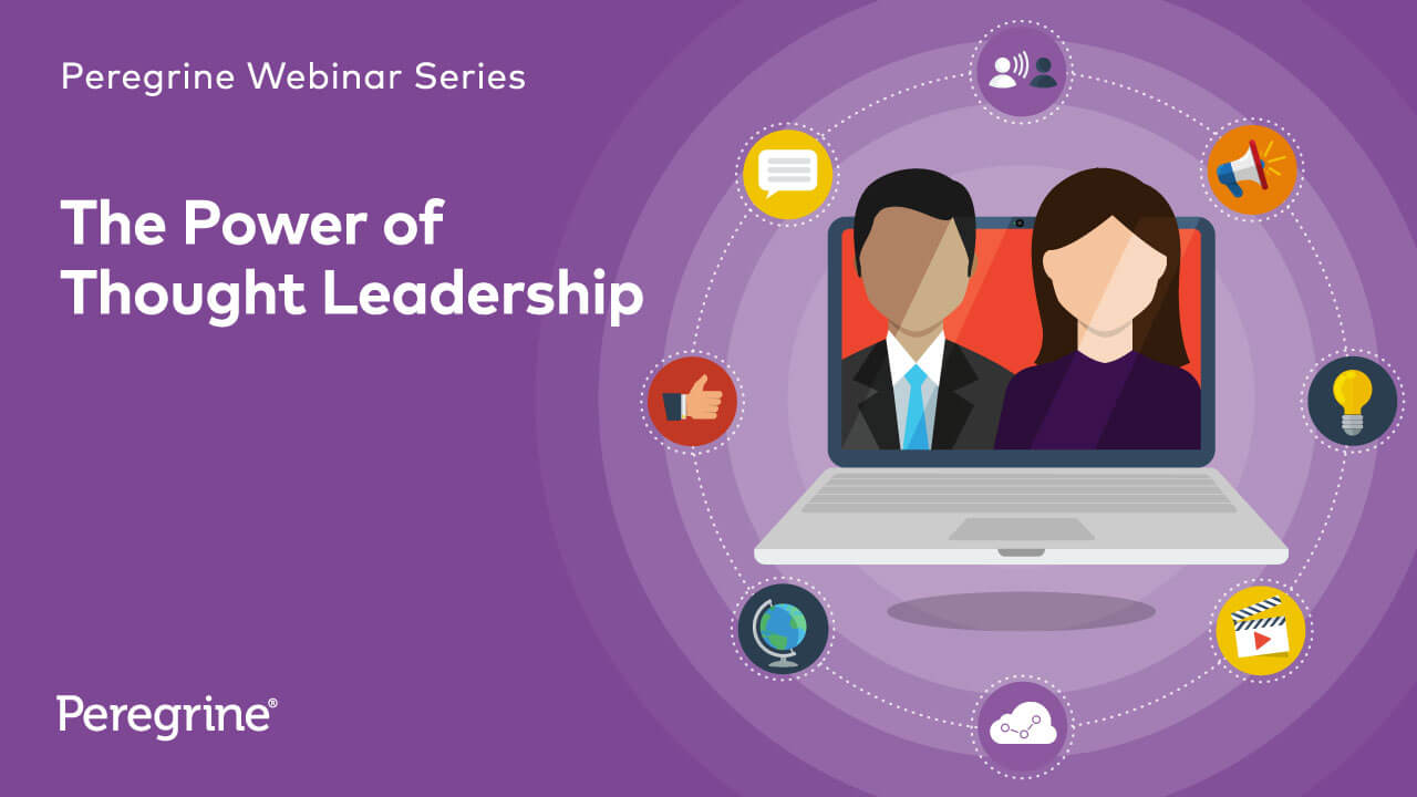 Peregrine Communications Webinar 7: The Power of Thought Leadership