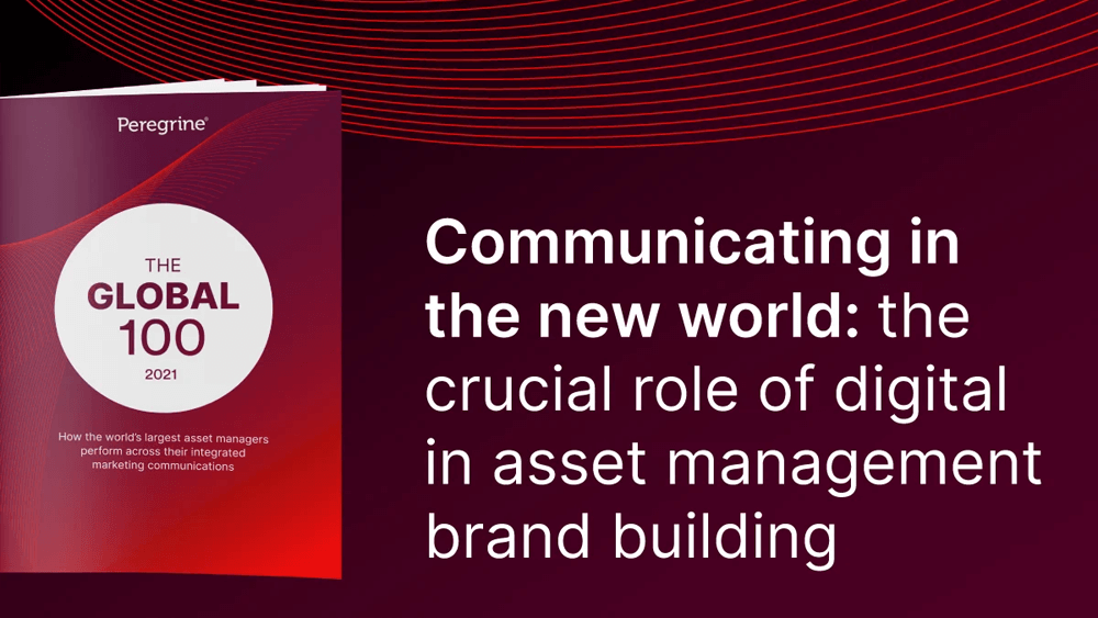 Communicating in the New World: the Crucial Role of Digital in Asset Management Brand Building