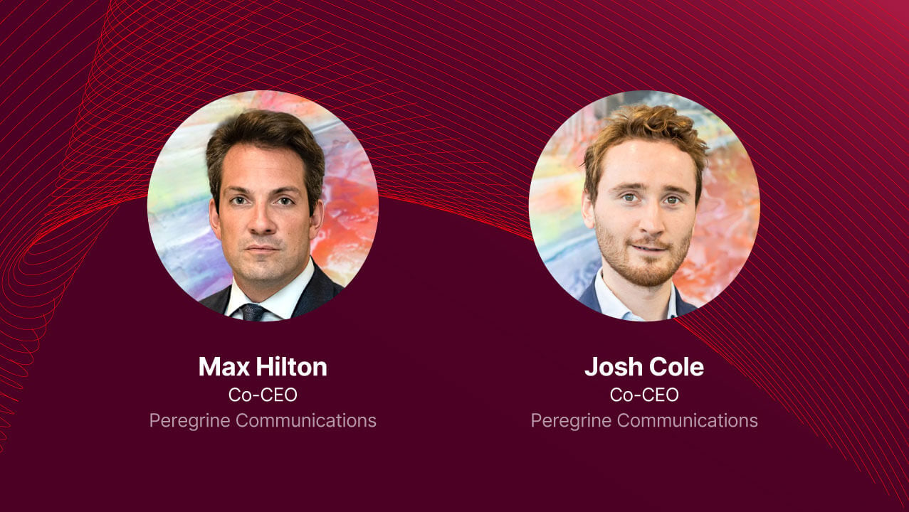 Peregrine Names Max Hilton and Josh Cole as Co-CEOs