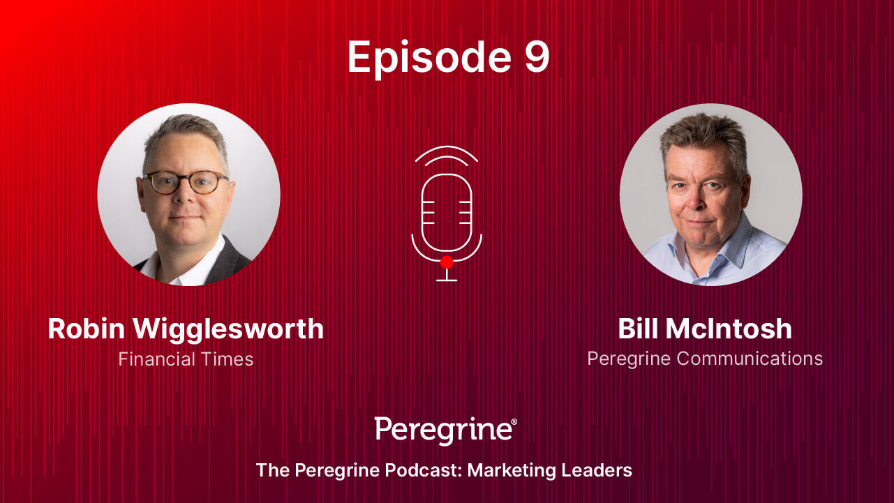 Marketing Leaders / Ep.9: Robin Wigglesworth & Bill McIntosh