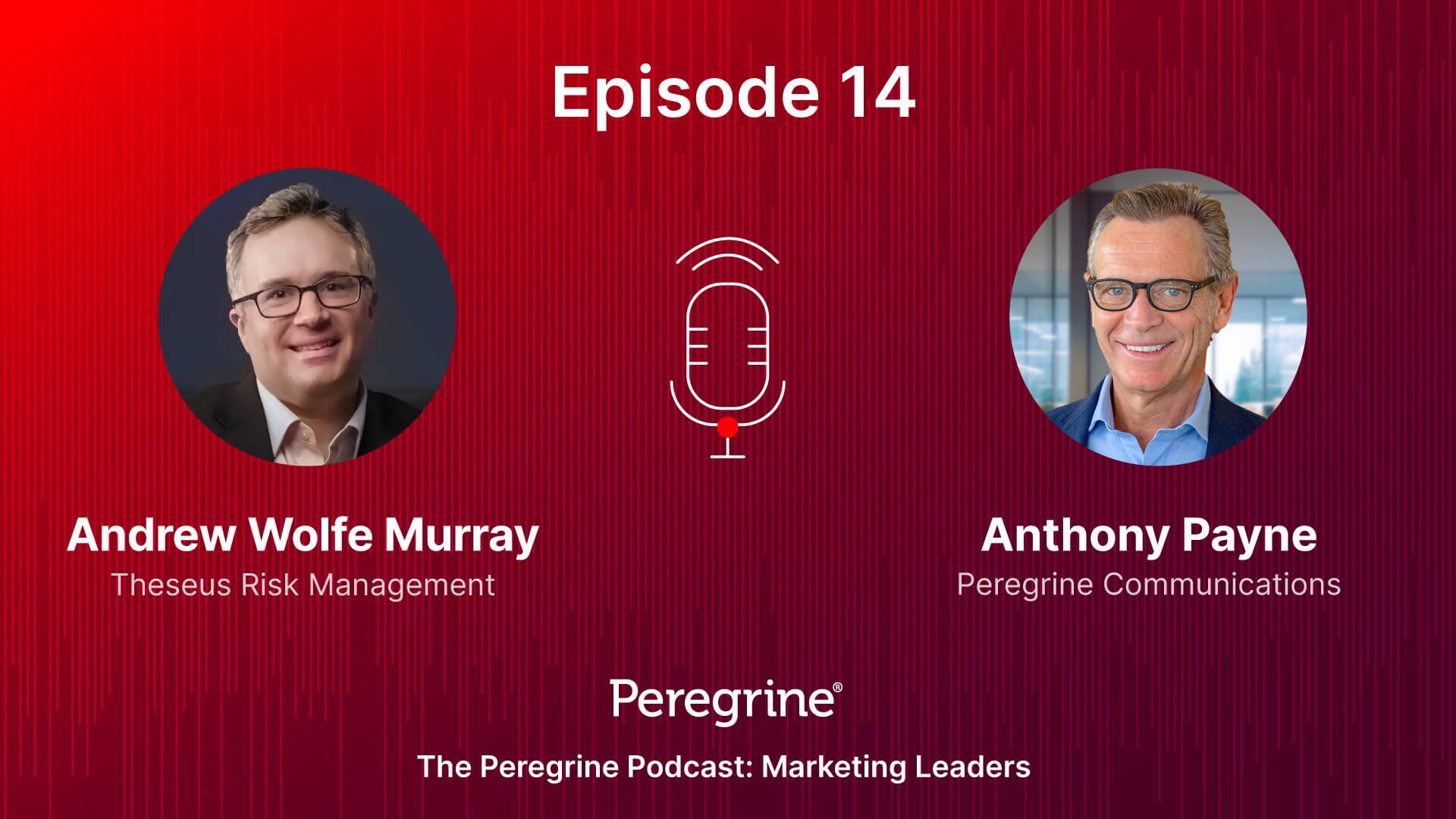 Marketing Leaders / Ep. 14 - Anthony Payne & Andrew Wolfe Murray