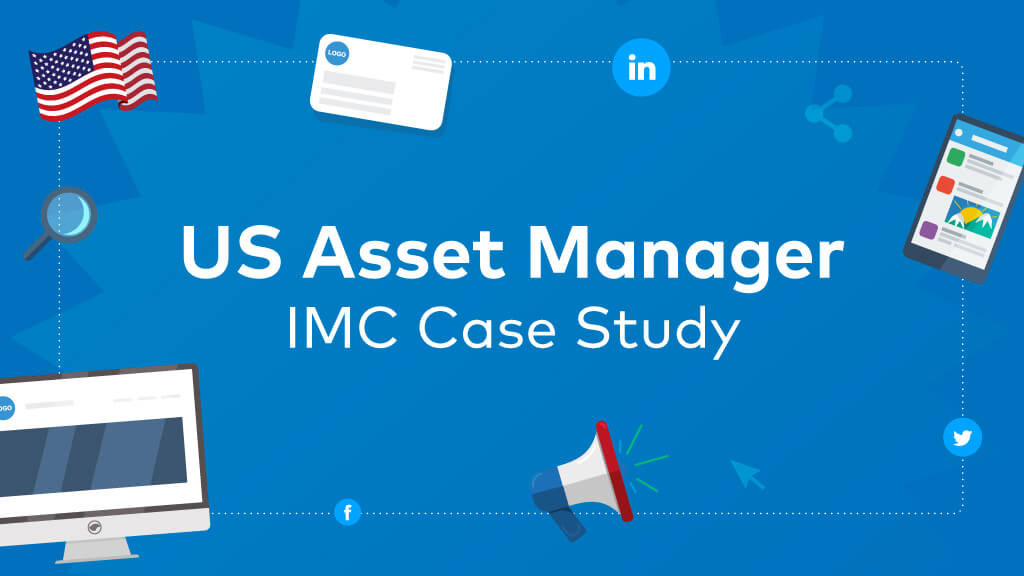 US Asset Manager – IMC Case Study